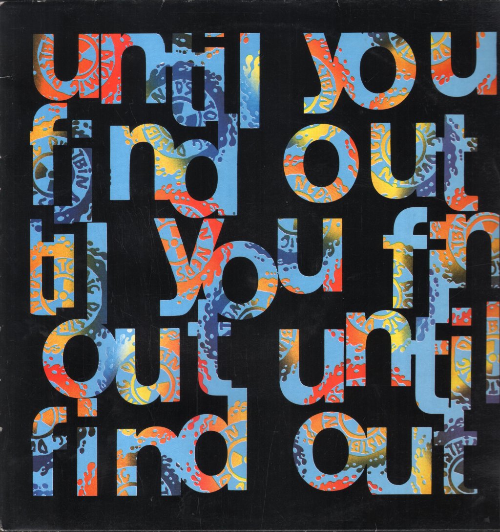Ned's Atomic Dustbin - Until You Find Out - 12 Inch
