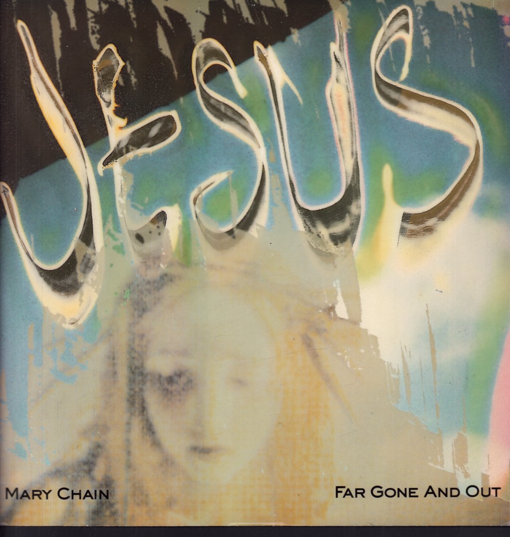 Jesus And Mary Chain - Far Gone And Out - 12 Inch