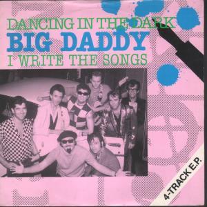 Big Daddy - I Write The Songs - 7 Inch