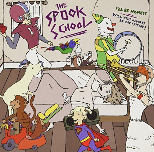 Spook School - I'll Be Honest / Will You Always Be My Friend? - 7 Inch