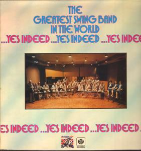 Greatest Swing Band In The World - Yes Indeed - Lp