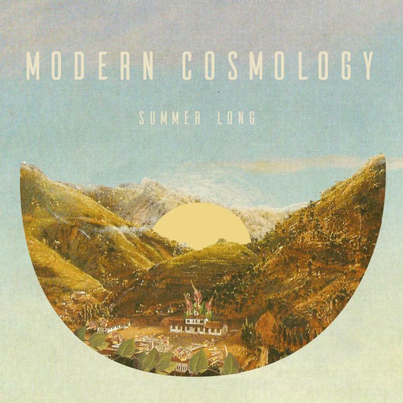 Modern Cosmology - Summer Long - 10 Inch