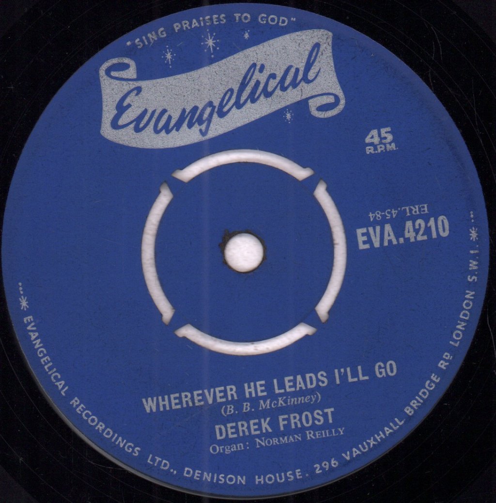 derek frost - wherever he leads i'll go - 7 Inch
