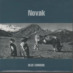 Novak - Blue Chinook - 7 Inch