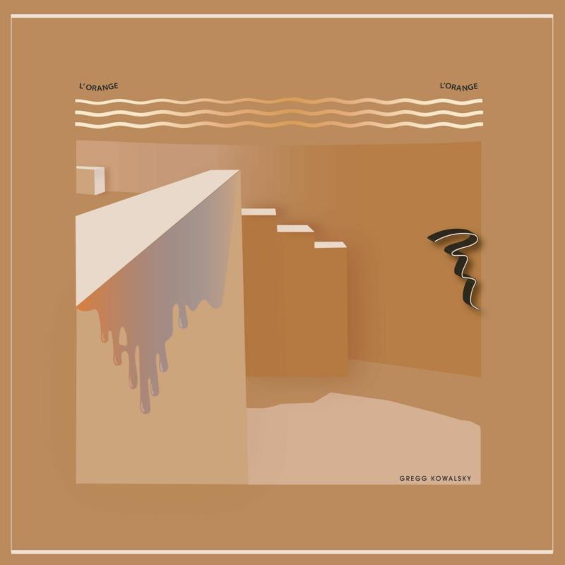 Gregg Kowalsky - L'orange L'orange - Lp
