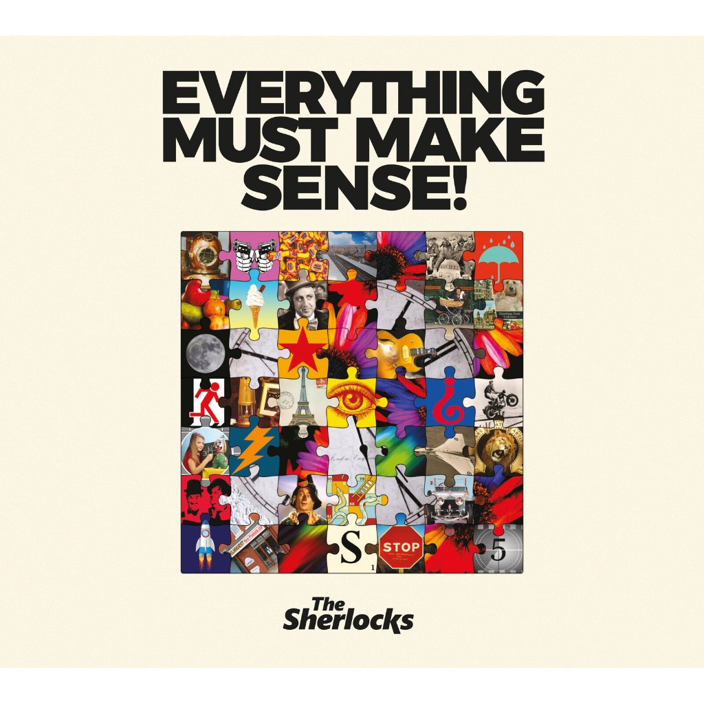 Sherlocks - Everything Must Make Sense! - Cd