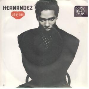 Hernandez - All My Love - 7 Inch