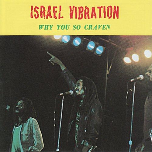 Israel Vibration - Why You So Craven - Lp