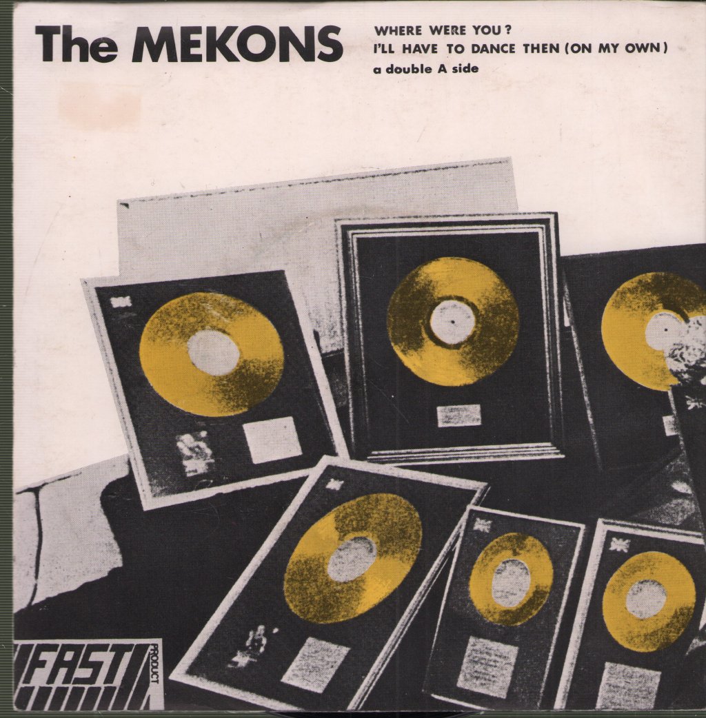 Mekons - Where Were You - 7 Inch