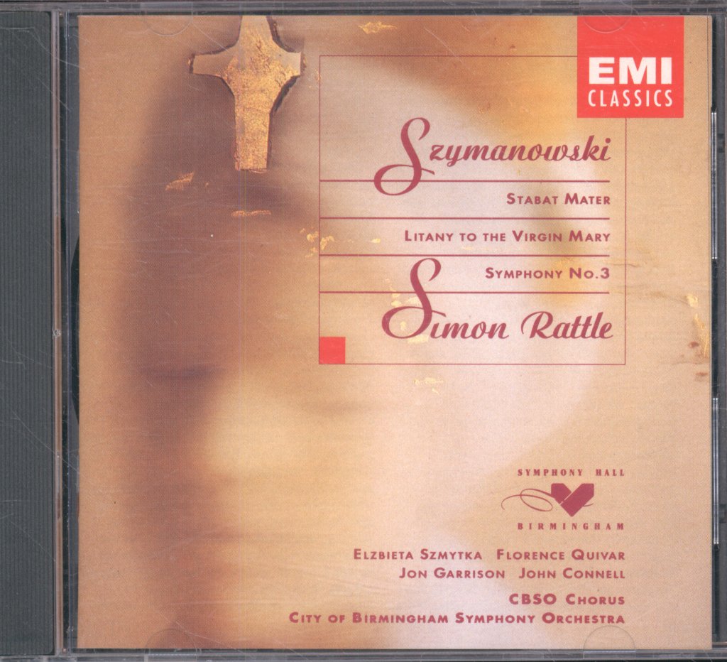 City Of Birmingham Symphony Orchestra, Simon Rattle - Karol Szymanowski - Stabat Mater ∙ Litany To The Virgin Mary ∙ Symphony No. 3 - Cd