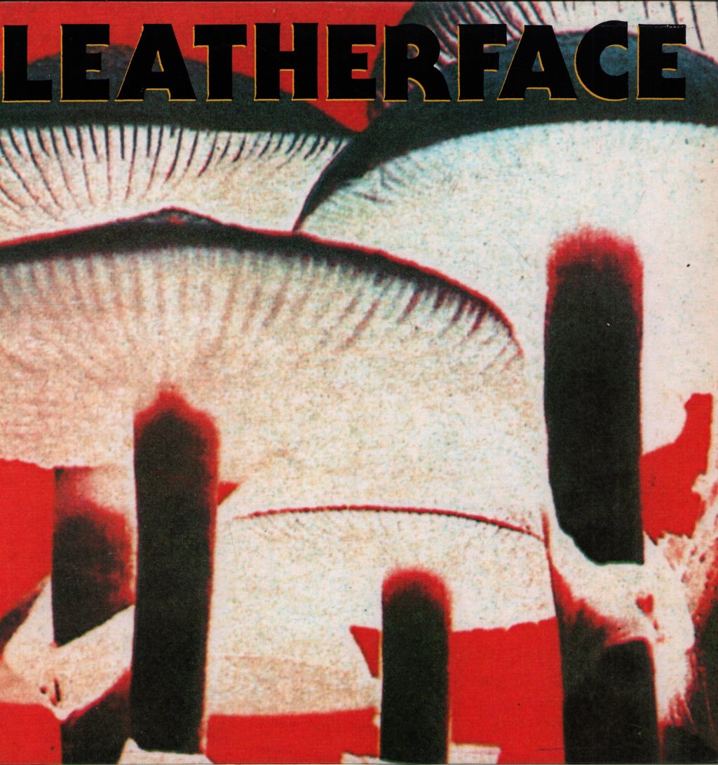 Leatherface - Mush - Lp