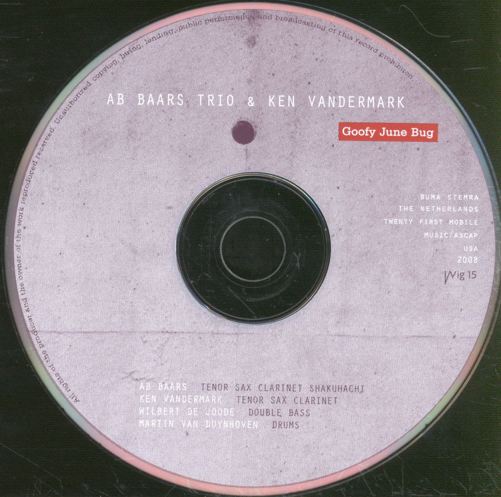 Ab Baars Trio & Ken Vandermark - Goofy June Bug - Cd