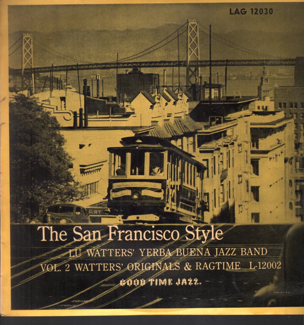 Lu Watters And The Yerba Buena Jazz Band - San Francisco Style Vol. 2 - Lp