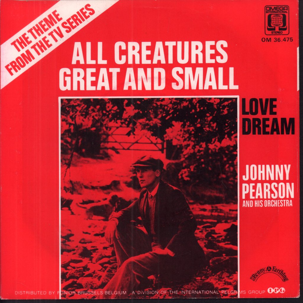 Johnny Pearson And His Orchestra - All Creatures Great And Small - 7 Inch