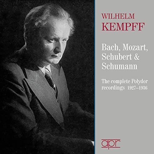 Wilhelm Kempff - Bach, Mozart, Schubert & Schumann: the Complete Polydor Recordings (1927-1936) - Cd