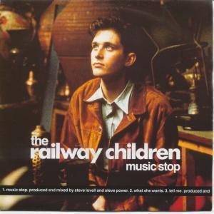 Railway Children - Music Stop - 7 Inch