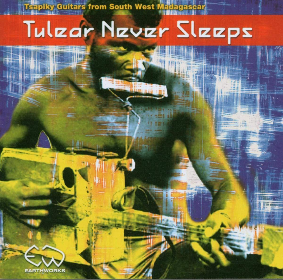 Various Artists - Tulear Never Sleeps: Tsapiky Guitar - Cd