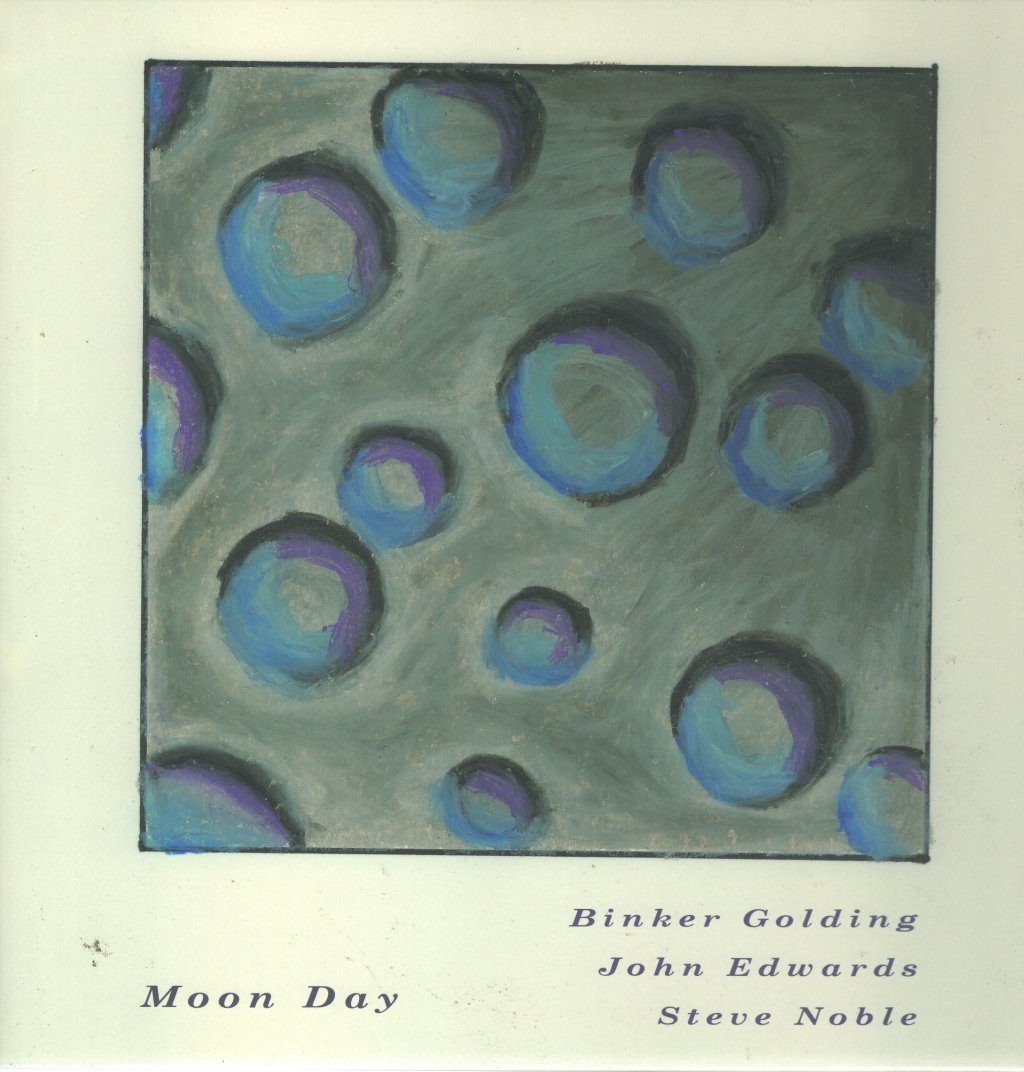 Binker Golding, John Edwards & Steve Noble - Moon Day - Lp