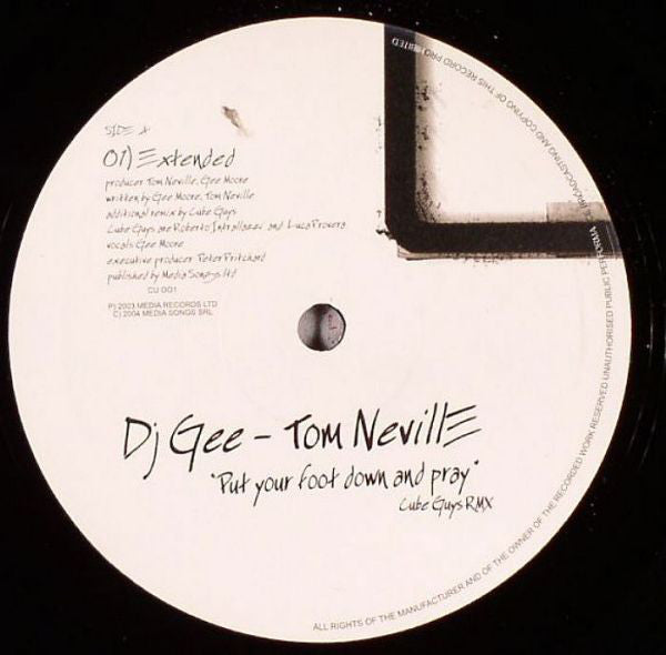 DJ GEE - TOM NEVILLE - Put Your Foot Down & Pray (Cube Guys Remixes) - 12 Inch