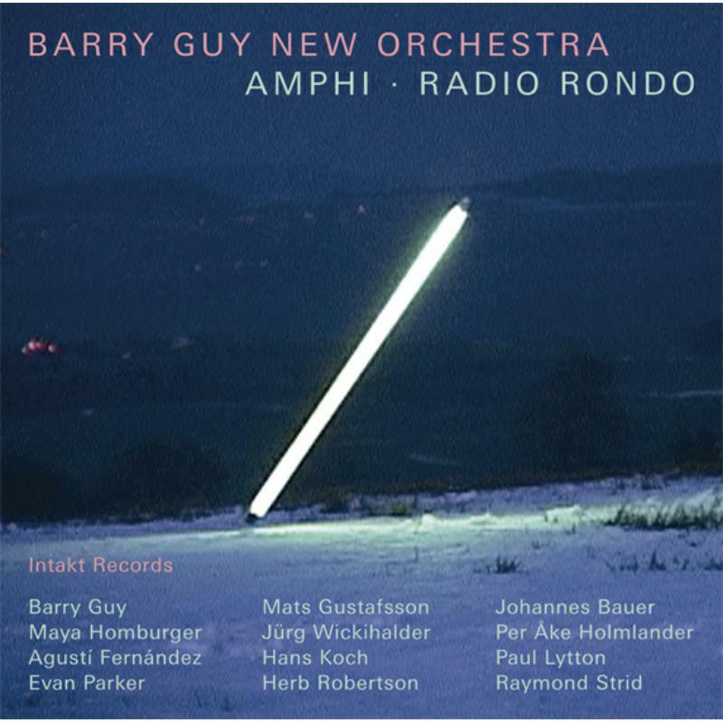 Barry Guy New Orchestra - Amphi, Radio Rondo - Cd