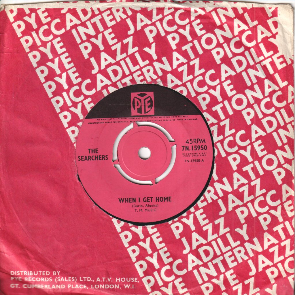 Searchers - When I Get Home - 7 Inch