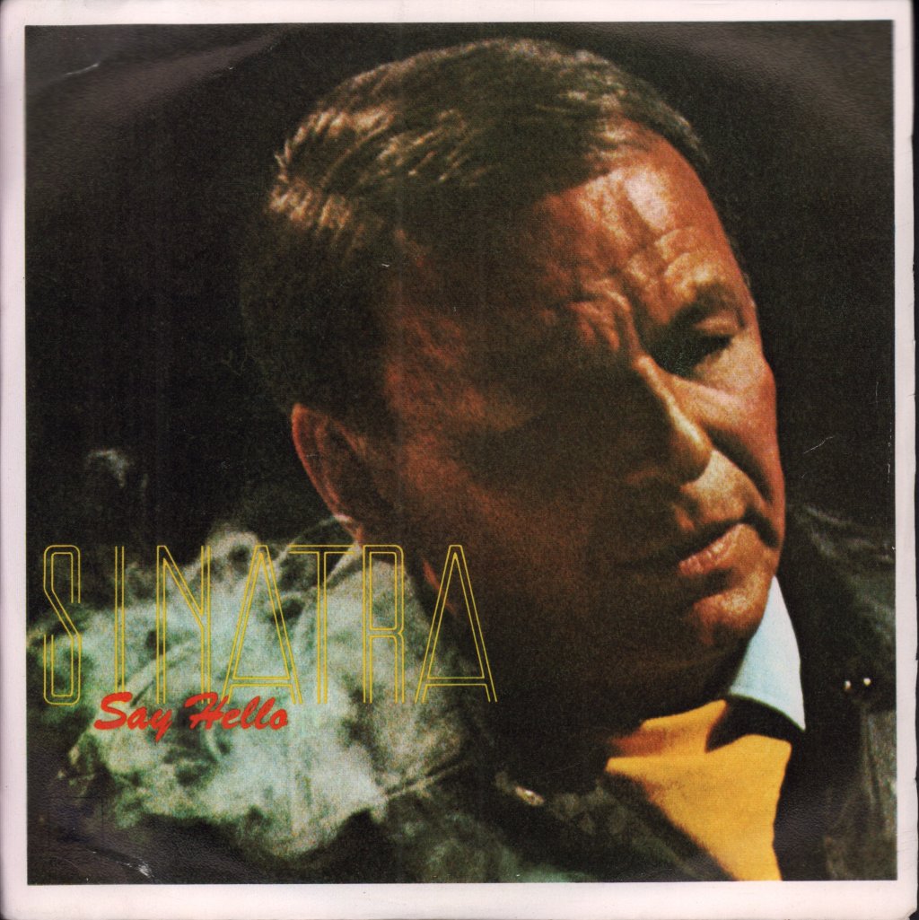 Frank Sinatra - Say Hello - 7 Inch