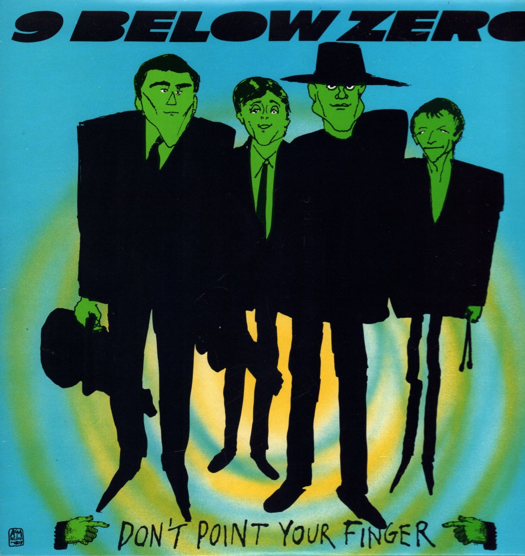 Nine Below Zero - Don't Point Your Finger - Lp