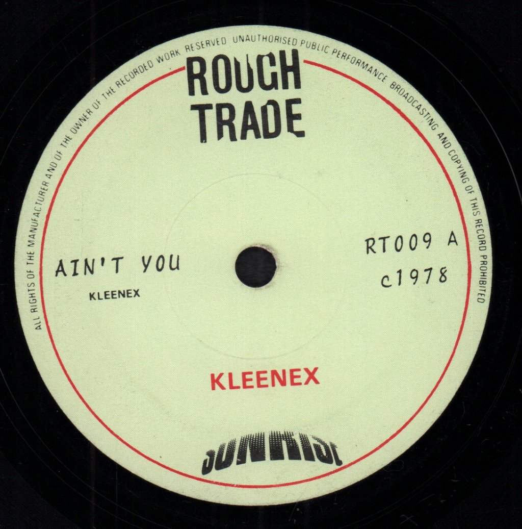 Kleenex - Ain't You - 7 Inch