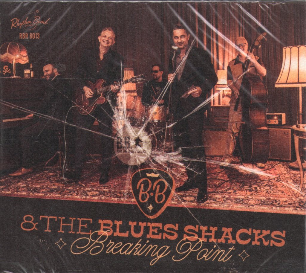B.B. & The Blues Shacks - Breaking Point - Cd