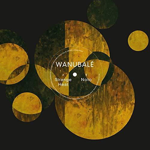 Wanubale - Strange Heat - 10 Inch