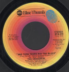 Crusaders - And Then There Was The Blues - 7 Inch