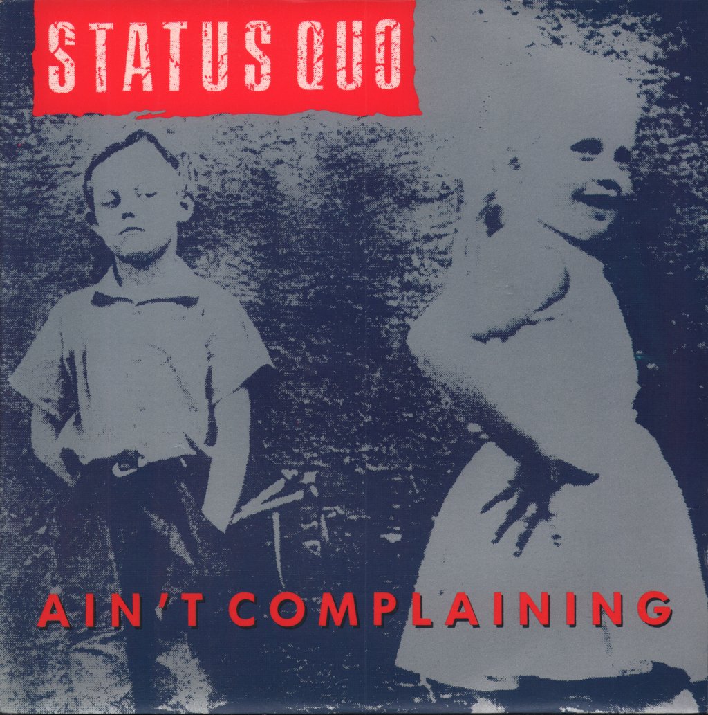 Status Quo - Ain't Complaining - 7 Inch