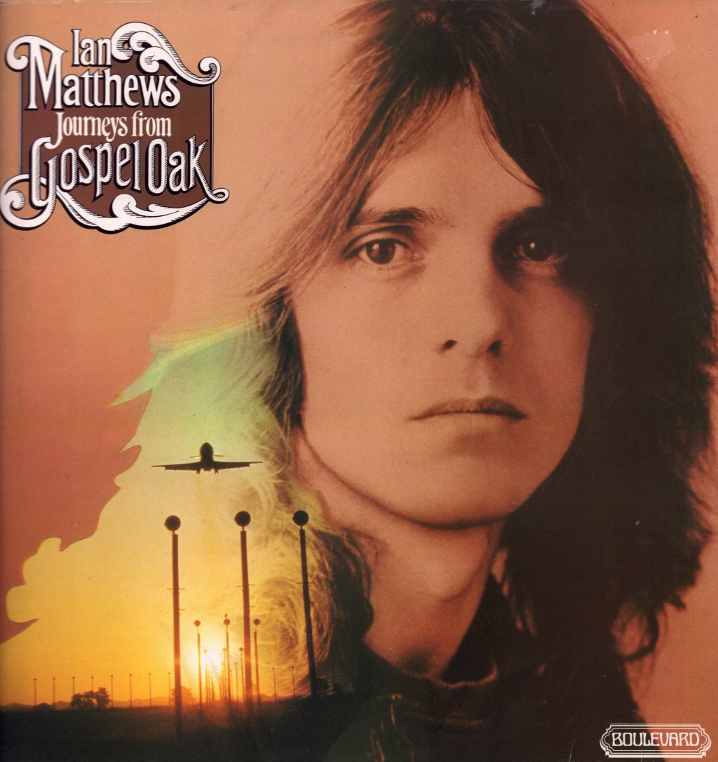 Ian Matthews - Journeys From Gospel Oak - Lp