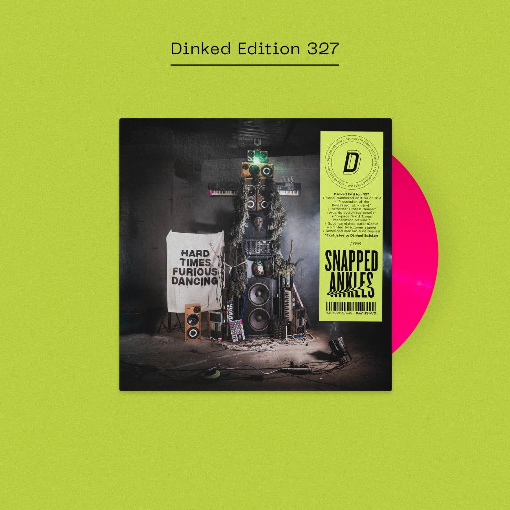 Snapped Ankles - Hard Times Furious Dancing (Dinked Edition #327) - Lp