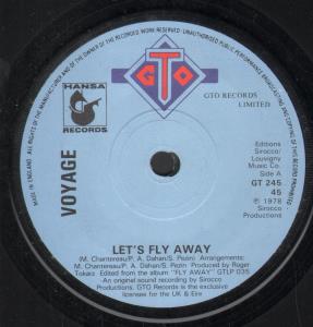 Voyage (70'S Group) - Let's Fly Away - 7 Inch