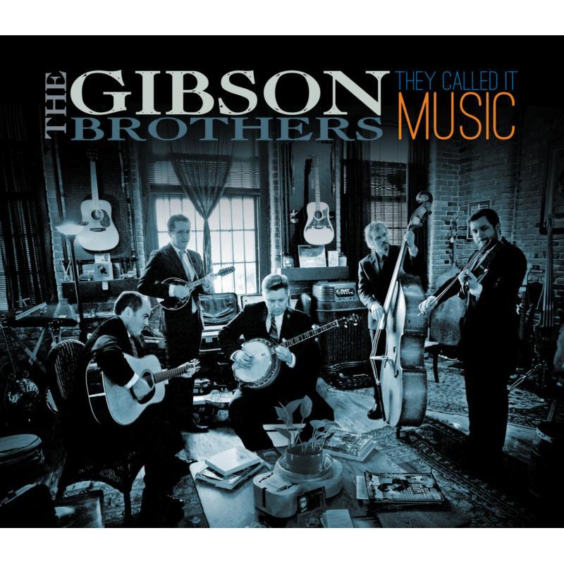 Gibson Brothers - They Called It Music - Cd