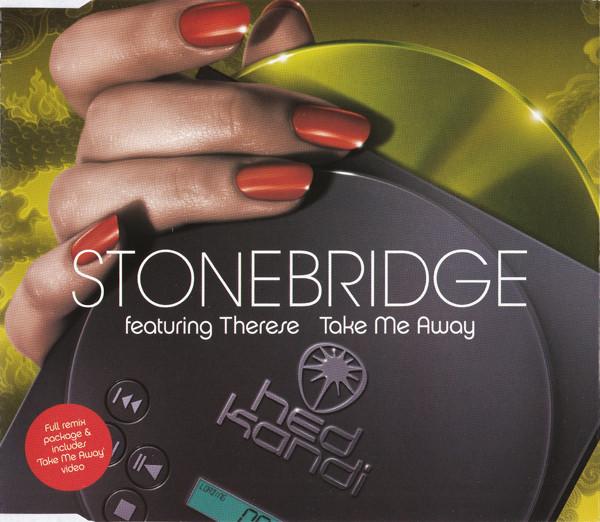 Stonebridge Featuring Therese - Take Me Away - Cd