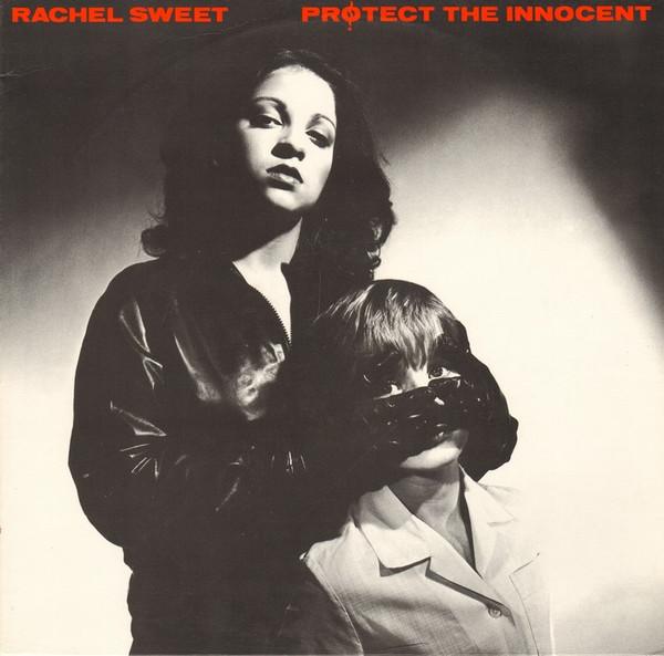 Rachel Sweet - Protect The Innocent - Lp