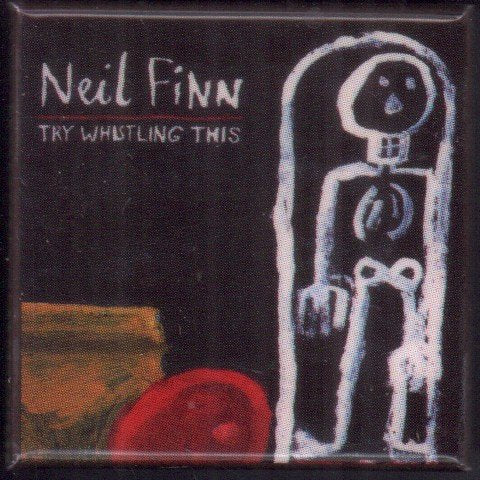 Neil Finn - Try Whistling This - Badge