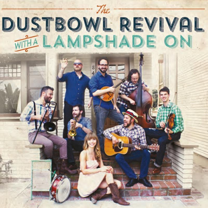 Dustbowl Revival - With A Lampshade On - Cd