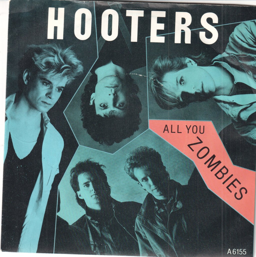 Hooters (Us Group) - All You Zombies - 7 Inch