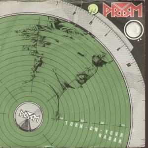 Prism - Turn On Your Radar - 7 Inch