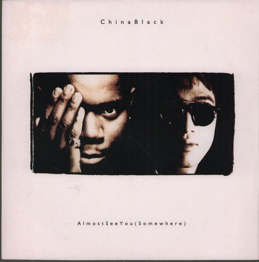 China Black - Almost See You (Somewhere) - 7 Inch
