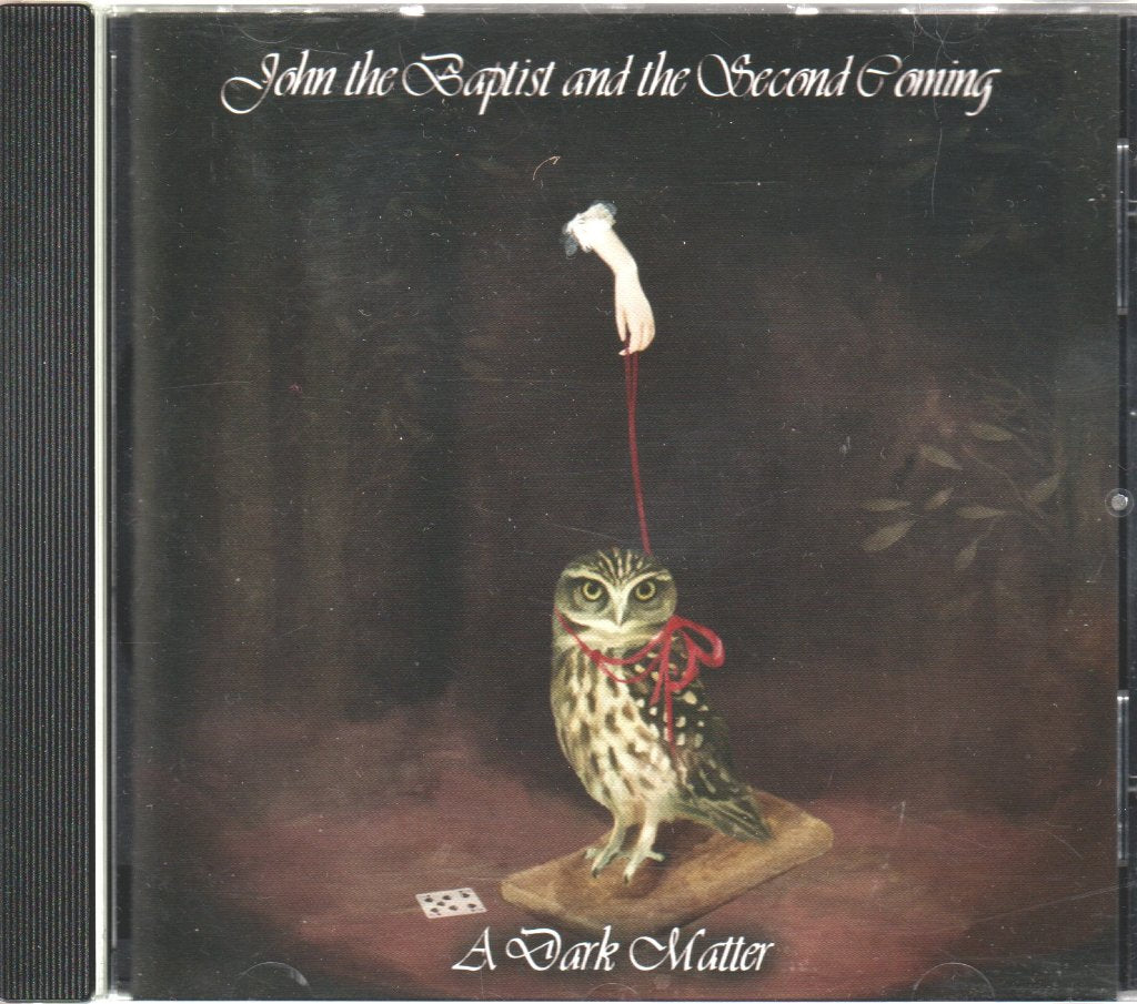 john the baptist and the second coming - a dark matter - Cd