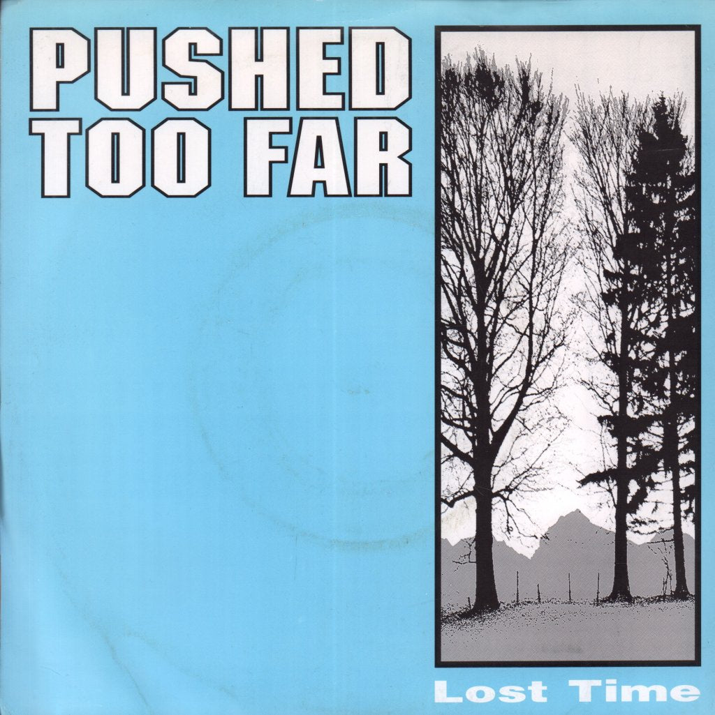 Pushed Too Far - Lost Time - 7 Inch