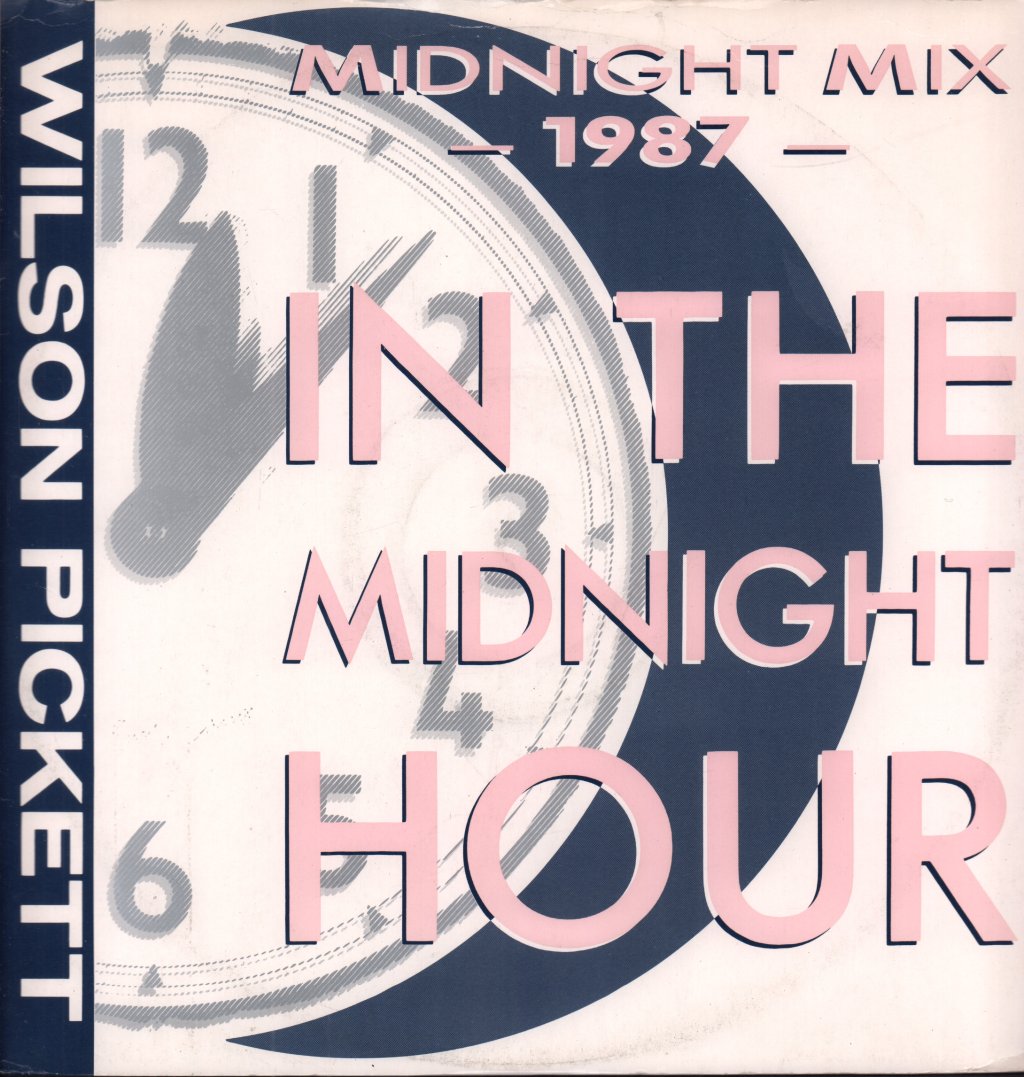 Wilson Pickett - In The Midnight Hour - 12 Inch