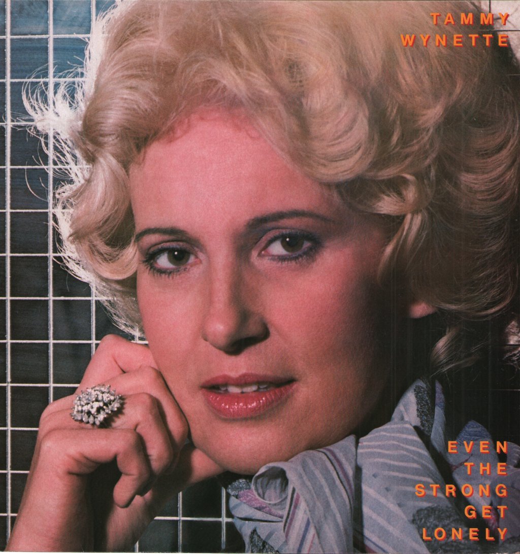 Tammy Wynette - Even The Strong Get Lonely - Lp