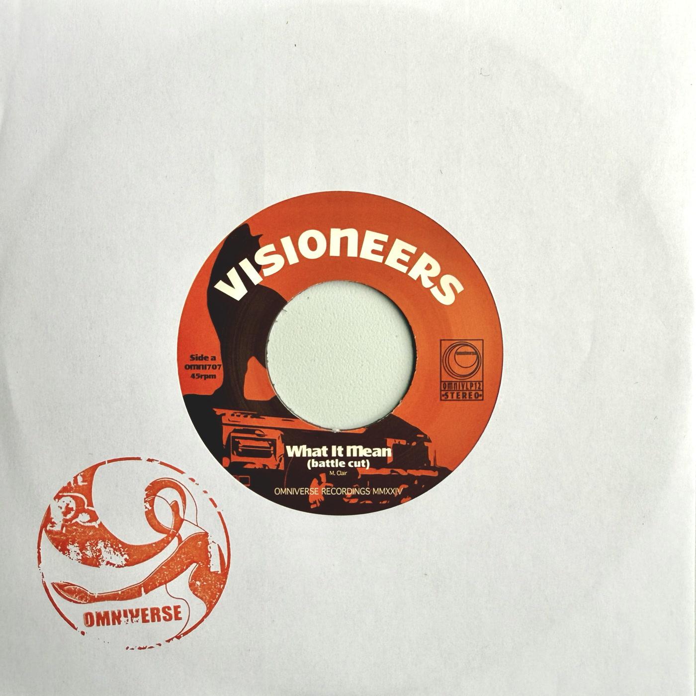 Visioneers - What It Mean (Battle Cut) - 7 Inch