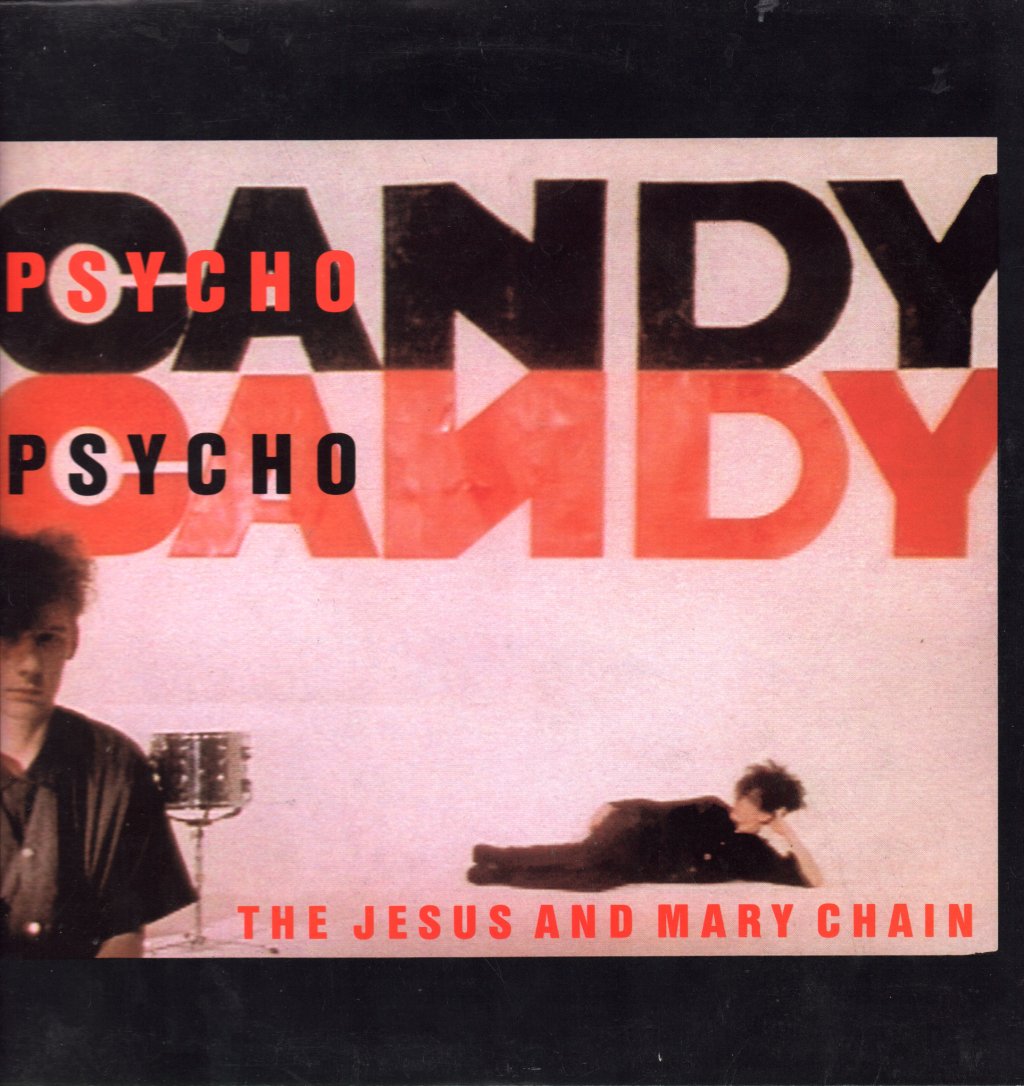 Jesus And Mary Chain - Psycho Candy - Lp