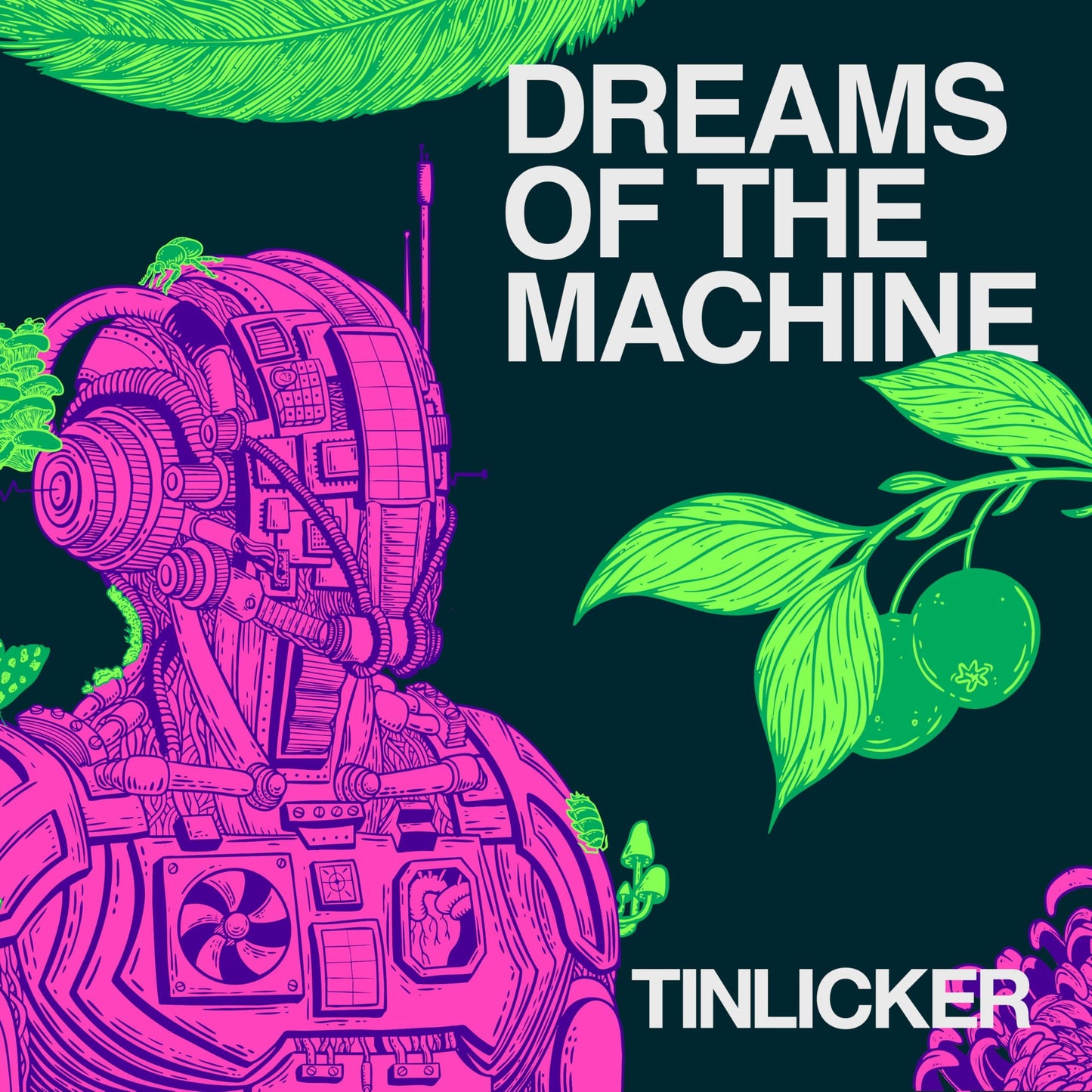 Tinlicker - Dreams of the Machine - Lp